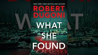 What She Found  Robert Dugoni  Audiobook Mystery suspense  thriller [upl. by Vonnie542]