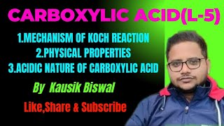 CARBOXYLIC ACIDL5 Physical properties Mechanism of Koch reactionacidic natureNEETJEE12th [upl. by Stevens]