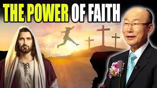 David Yonggi Cho Sermon 🙏 The Power Of Faith 🔥 Daily Bible [upl. by Cary]