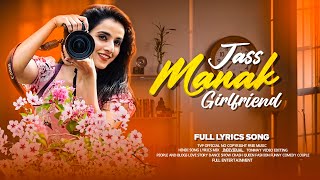 Girlfriend Jass Manak  Lyrics Mix Song  Punjabi Song  Girl Love Story  TVP Official [upl. by Urbas]