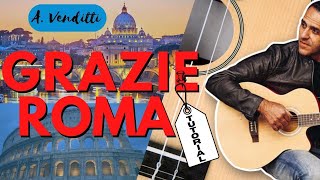 GRAZIE ROMA  Tutorial Chitarra [upl. by Michaela]