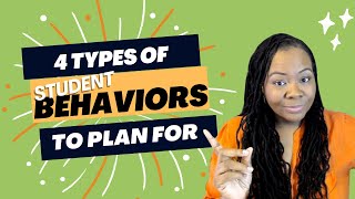 4 Types of Student Behaviors to Plan for in the First Month of School [upl. by Adrial847]