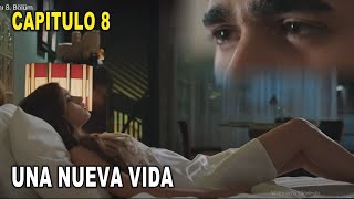 UNA NUEVA VIDA – Capitulo 8 [upl. by Ebeohp]