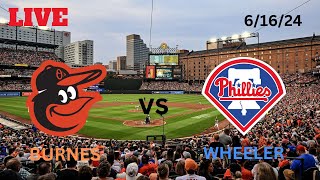 Baltimore Orioles vs Philadelphia Phillies  LIVE PlaybyPlay amp Commentary  61624  Game 71 [upl. by Margaretta580]