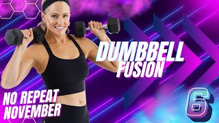 30 Minute FULL BODY WORKOUT WITH DUMBBELLS No Repeat Dumbbell Fusion No Repeat Day 6 [upl. by Lunetta]