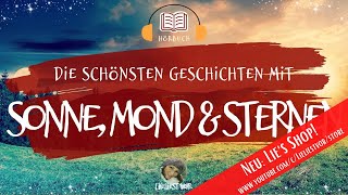 Die schönsten Hörbücher mit Sonne Mond und Sternen Gutenachtgeschichten  Märchen [upl. by Aigil]