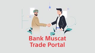 Revolutionize Your Business Dive into the Future with BankMuscats Digital Trade Portal [upl. by Nivahb175]