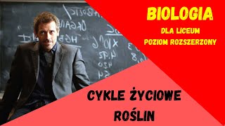 Cykle rozwojowe roślin Biologia rozszerzona do matury [upl. by Oicelem]