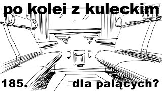 Po kolei z Kuleckim  Odcinek 185  Dla palących [upl. by Ateinotna]