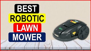 Top 5 Best Robotic Lawn Mower in 2024  Best Robotic Lawn Mower AliExpress [upl. by Sucitivel]