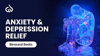 Binaural Beats for Depression Music for Depression amp Anxiety Relief [upl. by Nide571]