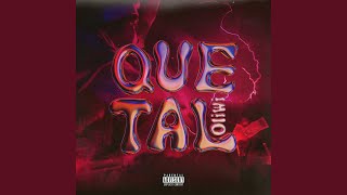 Que tal [upl. by Oad]