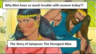 Sampson How men typically meet their demise behind an unvirtuous woman Why dont we learn [upl. by Oleusnoc]