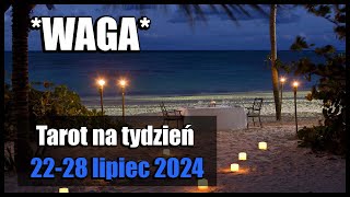 WAGA TAROT TYDZIEŃ 2228 LIPIEC 2024 [upl. by Brendon]