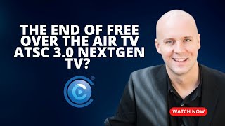 The End of Free Over The Air TV ATSC 30 Nextgen TV [upl. by Orfield]