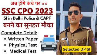 SSC CPO 2023  Sub Inspector in Delhi Police amp CAPF Complete Detail [upl. by Atterol]