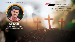 FUNERAL SERVICE OF SHAJI PERIKILATHIL ON 30112024 [upl. by Lyndy320]