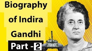 Biography of Indira Gandhi  Part 2 इंदिरा गाँधी का जीवन Iron Lady of India amp former prime minister [upl. by Bradway]