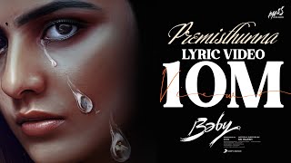 Baby  Premisthunna Lyrical  Anand Deverakonda Vaishnavi Chaitanya Viraj Ashwin  Vijai Bulganin [upl. by Ardnuassac]