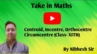 Take in Maths  Centroid Incentre Orthocenter Circumcenter [upl. by Cassandry694]