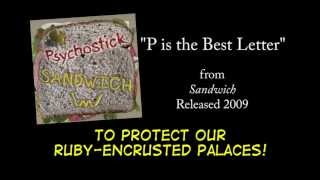 P is the Best Letter  LYRICS Official by PSYCHOSTICK [upl. by Azenav]