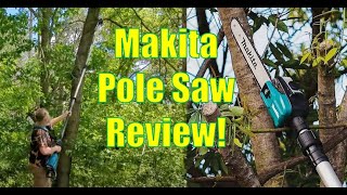 Makita 36V 13ft Electric Telescoping Pole Saw XAU02ZB Review  Buy Wait for sale or never touch [upl. by Russell]