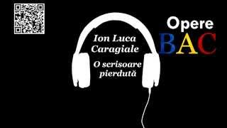 Ion Luca Caragiale  O scrisoare pierdută  Opera dramatica  Comedie  OPERE BAC [upl. by Dirraj]