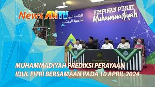 MUHAMMADIYAH PREDIKSI PERAYAAN IDUL FITRI BERSAMAAN PADA 10 APRIL 2024 [upl. by Saylor521]