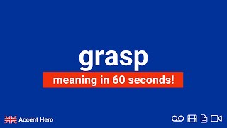 GRASP  Meaning and Pronunciation [upl. by Silvie]