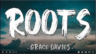 Roots  Grace Davies Lyrics [upl. by Esinaej563]