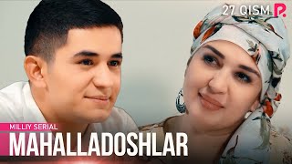 Mahalladoshlar 27qism milliy serial  Махалладошлар 27кисм миллий сериал [upl. by Teena]