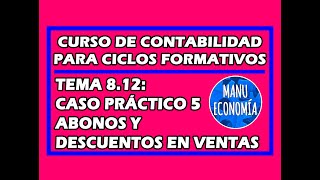 CONTABILIDAD 812 CP5 CONTABILIZAR ABONOS Y DESCUENTOS EN LAS VENTAS [upl. by Donia]