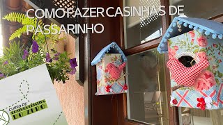 COMO FAZER CASINHAS DE PASSARINHO DIY [upl. by Eeneg703]