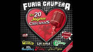 📀 Furia Grupera quotLas 20 Mejores Chicanasquot Disco Completo 📀 [upl. by Aleiram]