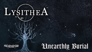 Lysithea  Unearthly Burial Official Track  HD [upl. by Arlena]