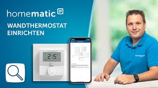 Homematic IP  Wandthermostat anlernen [upl. by Schlicher]