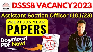 DSSSB 2023  Assistant Section Officer Recruitment  Previous Year Papers  How to Prepare [upl. by Corley]