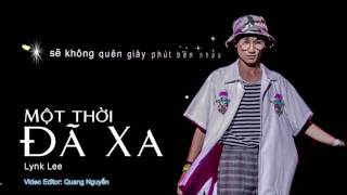 Một Thời Đã Xa Lynk Lee Cover Sub lyric [upl. by Ibor]