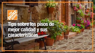 Tips sobre los pisos de mejor calidad y sus características  Pisos  The Home Depot Mx [upl. by Harv109]