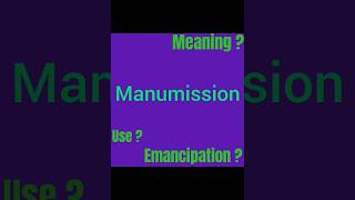 Manumission  Quick vocabulary [upl. by Baiel474]