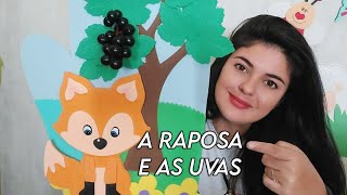 A RAPOSA E AS UVAS  EDUCAÇÃO INFANTIL [upl. by Weidman]