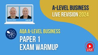 AQA Paper 1 Exam Warmup  ALevel Business Revision for 2024 [upl. by Rellia]