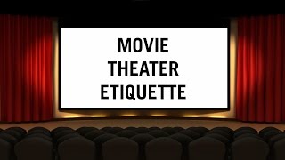 Unspoken Rules Movie Theater Etiquette [upl. by Zetana304]