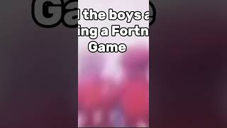 Won the boys win a Fortnite game ￼ [upl. by Richey591]