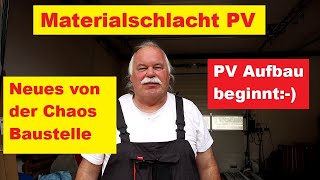 Materialschlacht Photovoltaikaufbau  Neues von meiner Baustelle  Der PV Aufbau beginnt [upl. by Rocky]