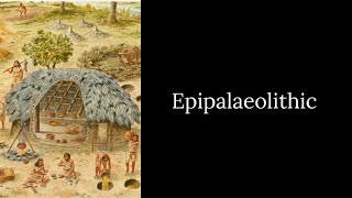 Epipalaeolithic in 100 Seconds [upl. by Esnohpla350]