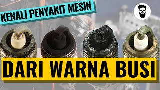 Kenali Penyakit Mesin Dari Warna Busi [upl. by Ikila]