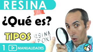 🔵 RESINA SINTÉTICA Qué es y Tipos  🔴 TALLER DE RESINA EPOXI 1 [upl. by Ecinna103]