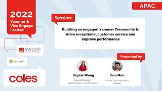 APAC  Coles  Yammer amp Viva Engage Festival 2022 [upl. by Ayat976]