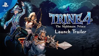 Trine 4 The Nightmare Prince – Official Launch Trailer  PS4 [upl. by Adnamor366]